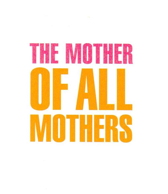 The Mother of all Mothers Mother Day Card