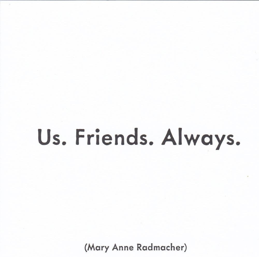 "Us. Friends. Always" Card