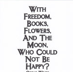 Oscar Wilde "With Freedom Books Flowers" Card