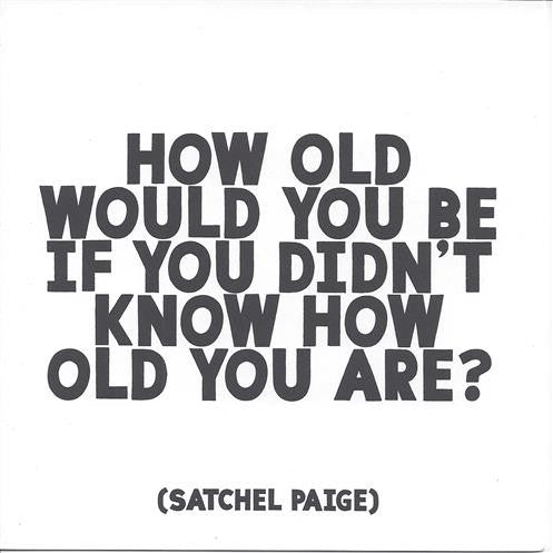 Satchel Paige "How Old Would You Be" Birthday Card