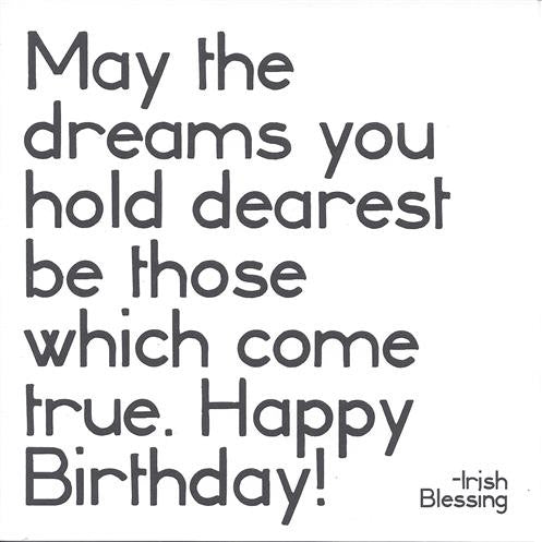 Irish Blessing "May the Dreams You Hold Dearest" Birthday Card