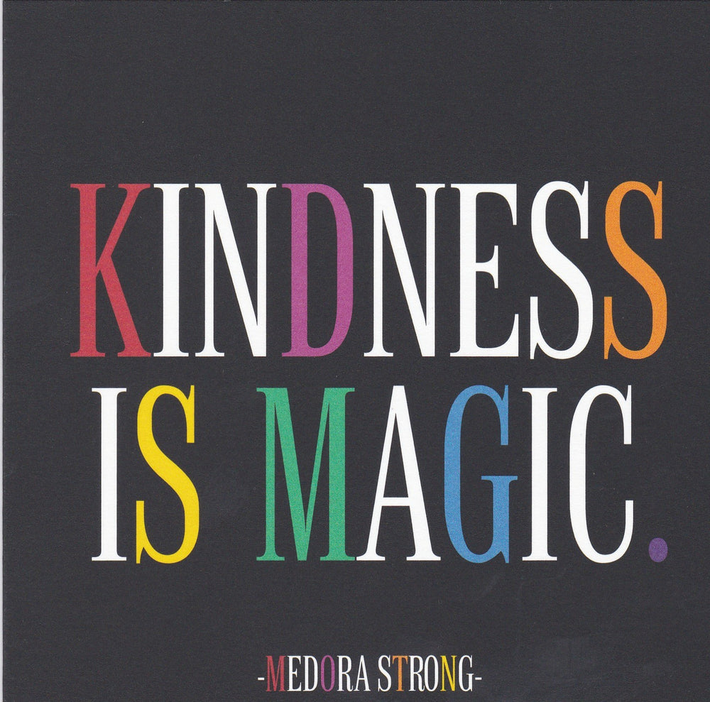 Medora Strong "Kindness Is Magic" Card