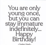 Ogden Nash "You Are Only Young Once" Birthday Card