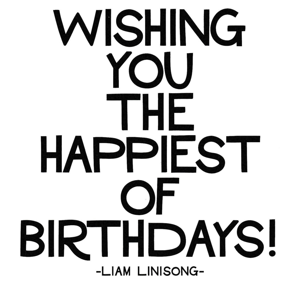 Liam Linisong "Wishing You The Happiest of Birthdays!" Birthday Card