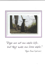 Dogs Are Not Our Whole Life Pet Condolence Card