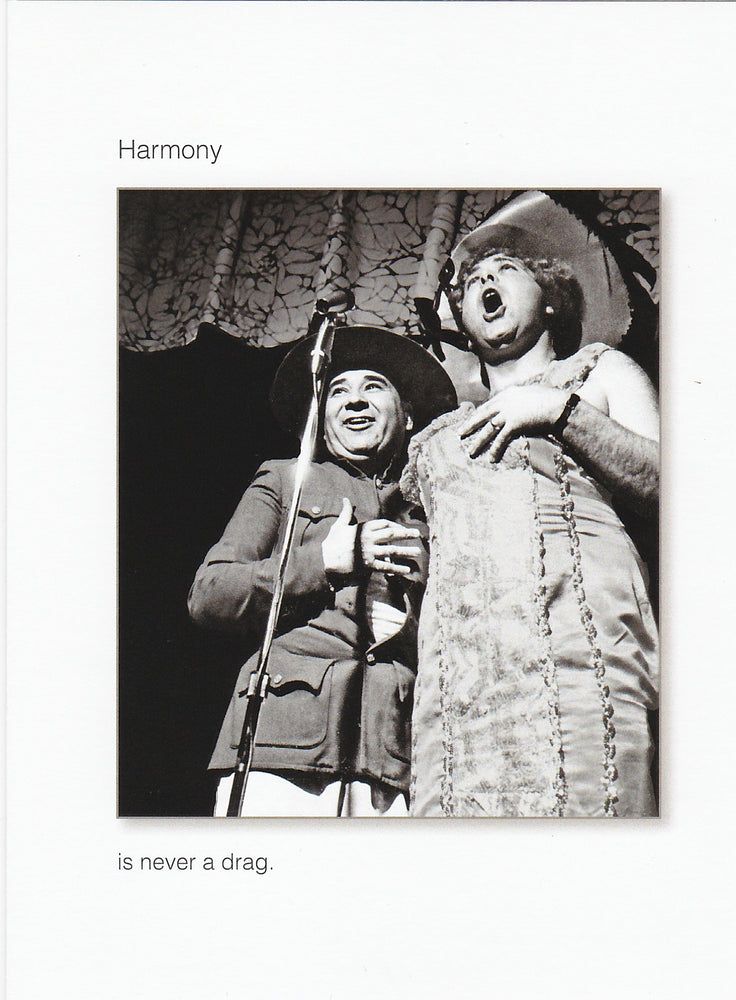 Harmony is never a drag Birthday Card