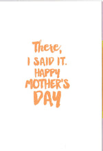 Mom You Were Right Mothers Day Card