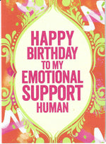 Emotional Support Human Birthday Card