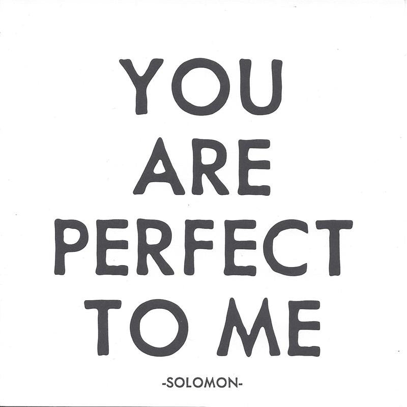 Solomon "You Are Perfect To Me" Card