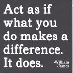 William James "Act As If What You Do Makes A Difference" Card